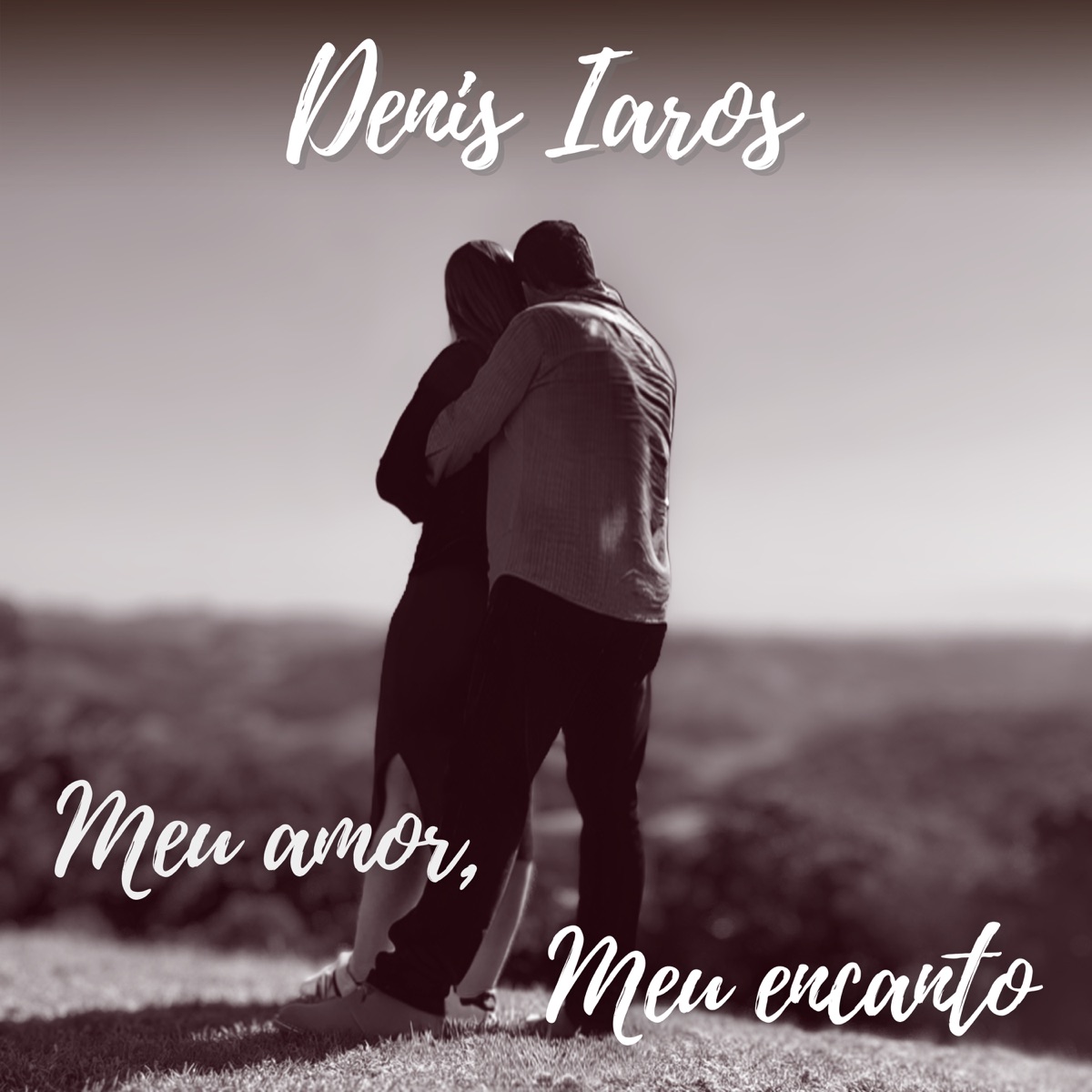 Meu Amor, Meu Encanto - Single by DENIS IAROS album cover