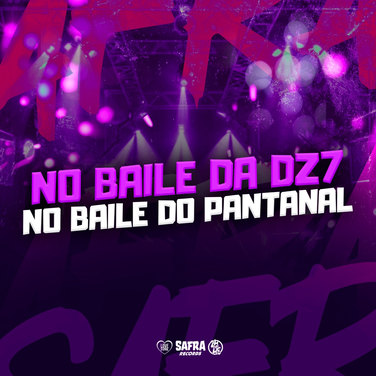 No Baile da Dz7 no Baile do Pantanal - Single by Dj snart & MC Menor Do SB album cover
