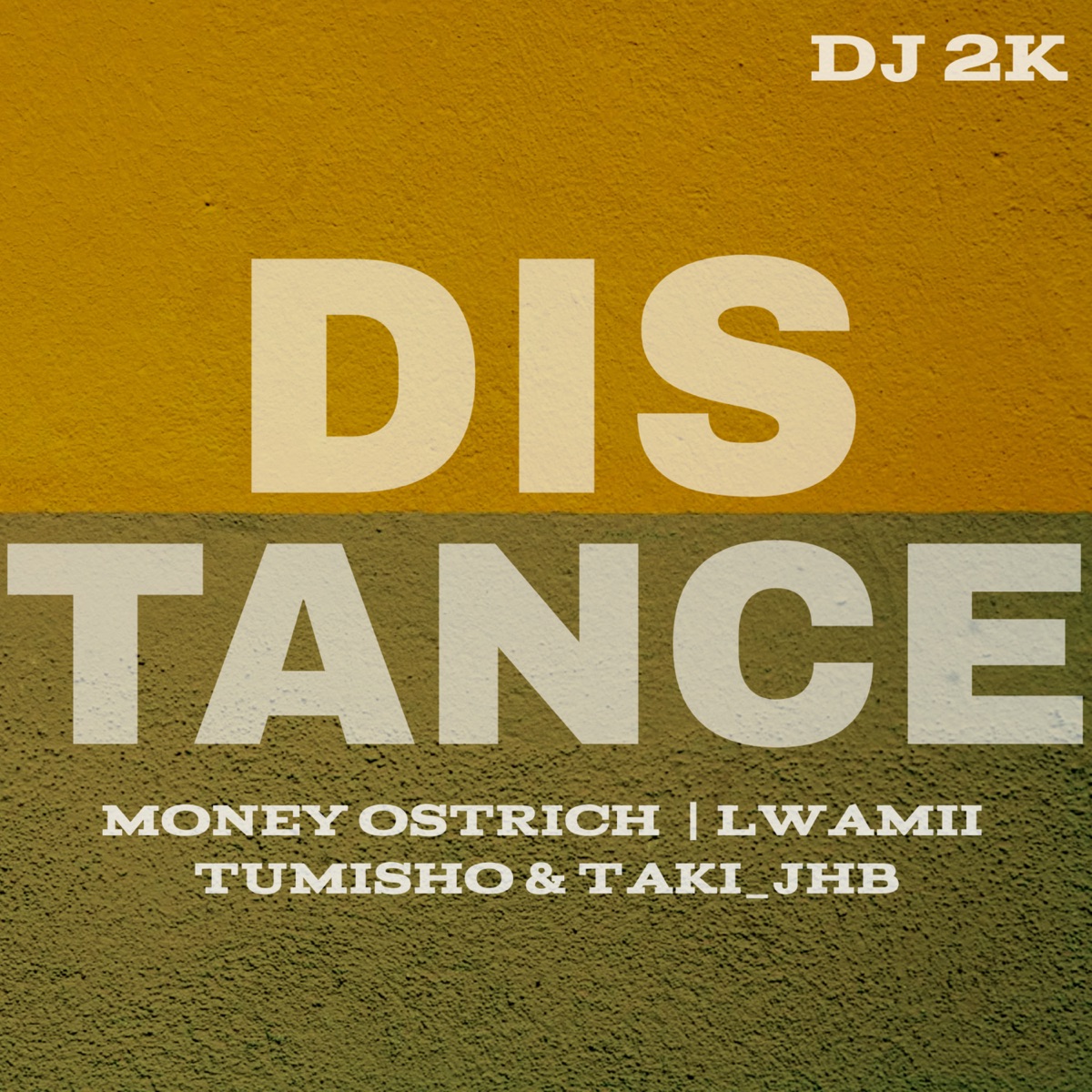 Distance (feat. Lwamii & Taki_JHB) - Single by DJ 2K, Money Ostrich & Tumisho album cover