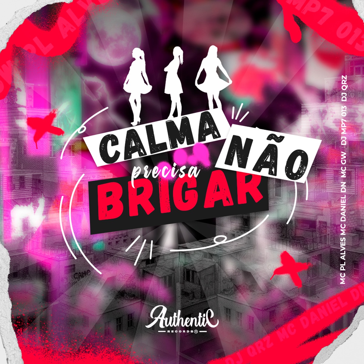 Calma Não Precisa Brigar (feat. MC GW, MC Daniel DN & mc pl alves) - Single by DJ MP7 013 & DJ QRZ album cover