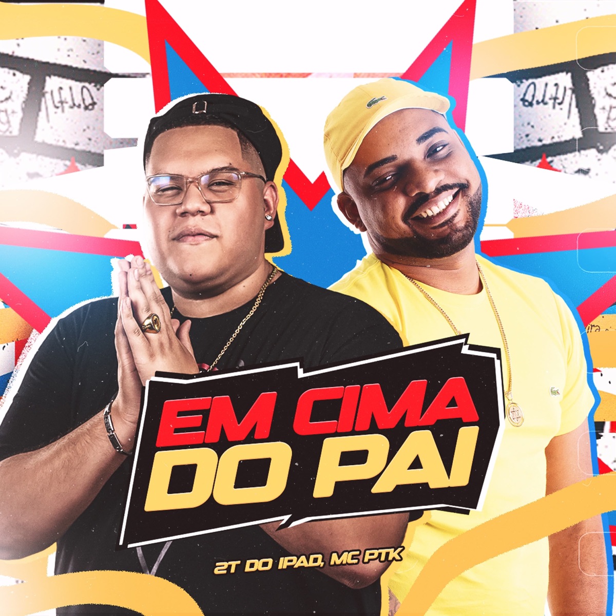 Em Cima do Pai - Single by 2T do Ipad & MC PTK album cover