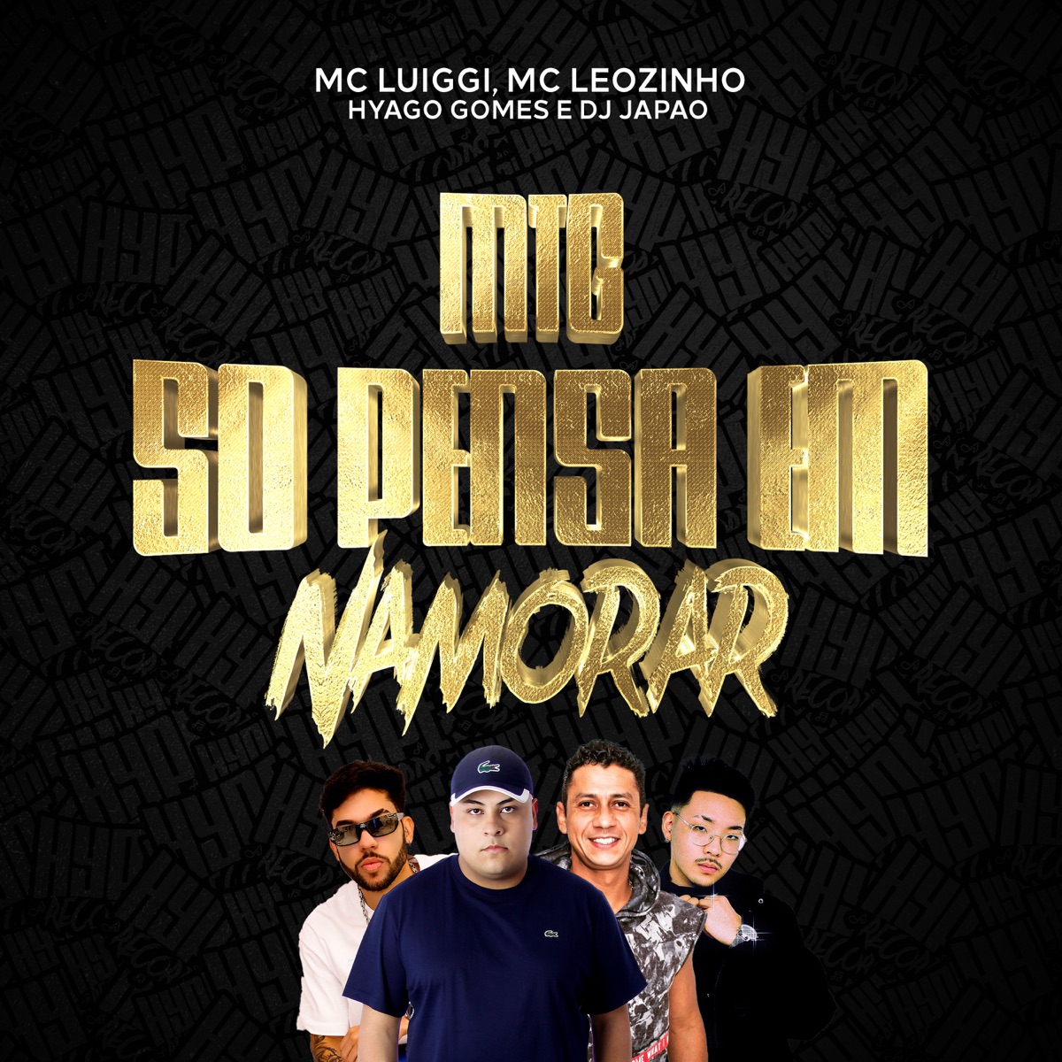 Só Pensa em Namorar (feat. MC Leozinho) [MTG] - Single by Hyago Gomes, MC Luiggi & DJ Japão album cover