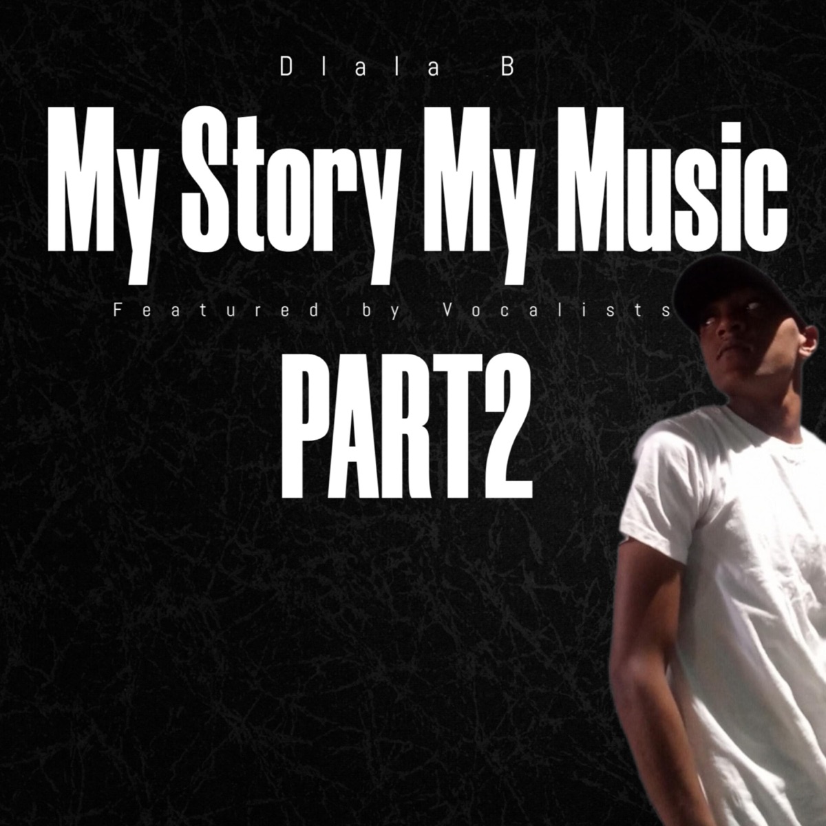 My Story My Music Ep Part2 - EP by Dlala B album cover