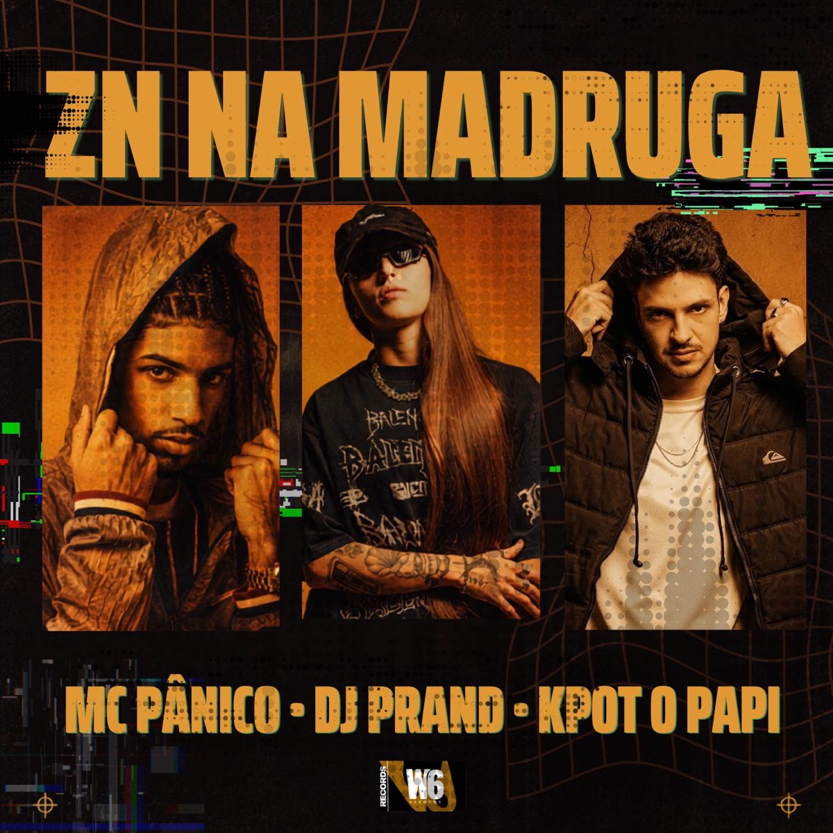 ZN na Madruga - Single by DJ PRAND, KPOT O PAPI & MC Pânico album cover