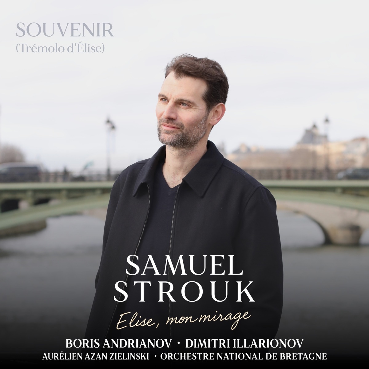 Strouk: Elise mon mirage: II. Souvenir (Trémolo d'Elise) - Single by Samuel Strouk, Orchestre National de Bretagne, Aurélien Azan Zielinski, Boris Andrianov & Dimitri Illarionov album cover