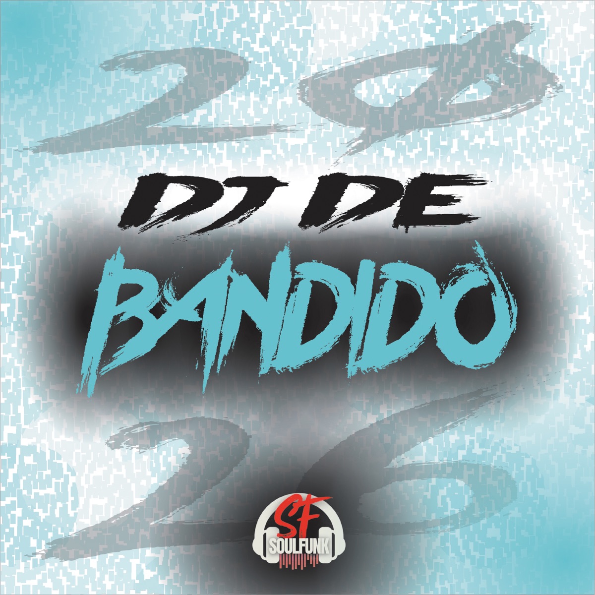 Dj de Bandido - Single by GOHAN 011 & iraqui zl album cover