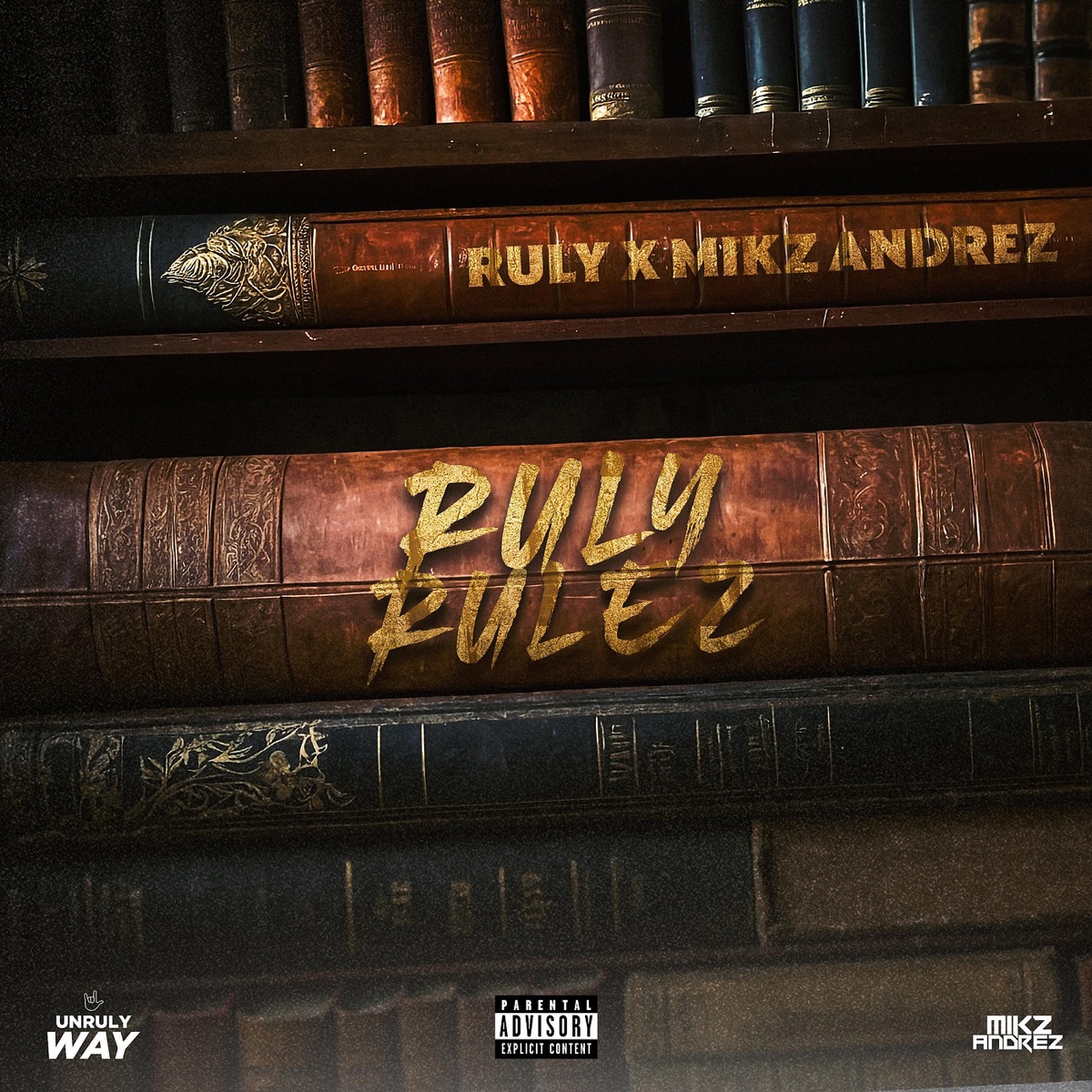 Ruly Rulez by RULY & Mikz Andrez album cover