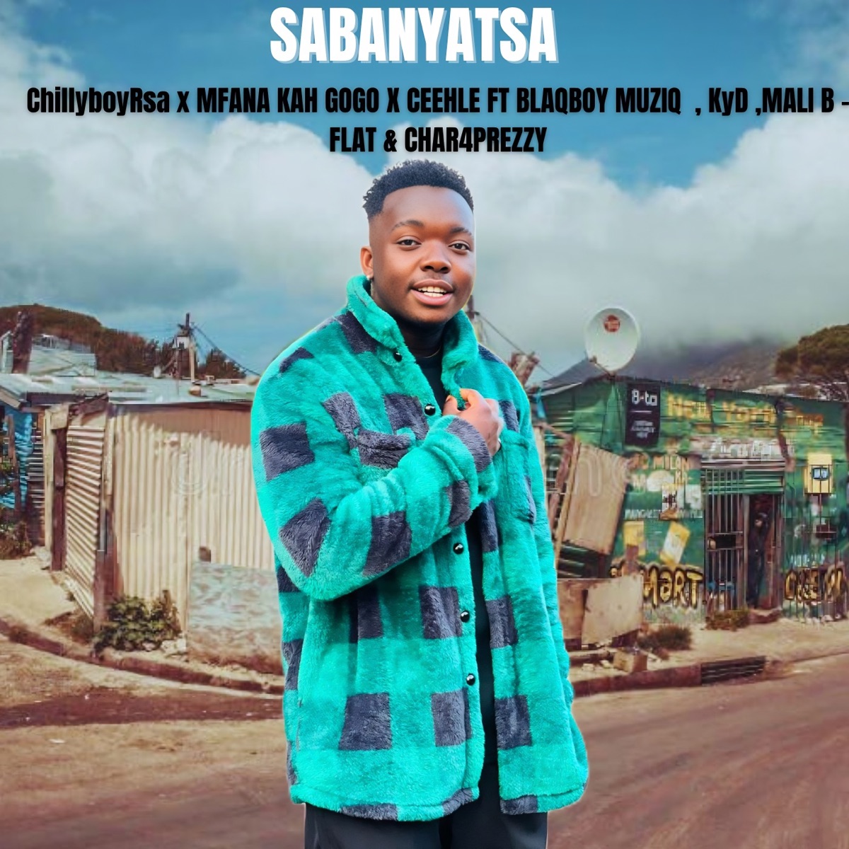 Sabanyatsa (feat. Malib B - Flat, KYD, Blaqboy muziq & Char4Prezzy) - Single by chillyboyRSA, Mfana Kah Gogo & Ceehle album cover