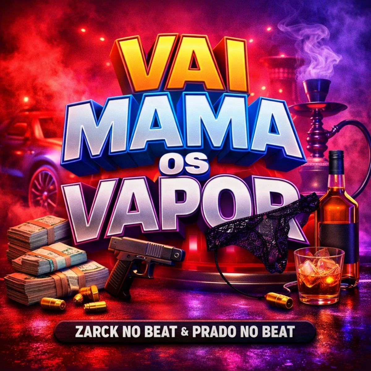 Vai Mama os Vapor - Single by ZARCK NO BEAT & Prado No Beat album cover