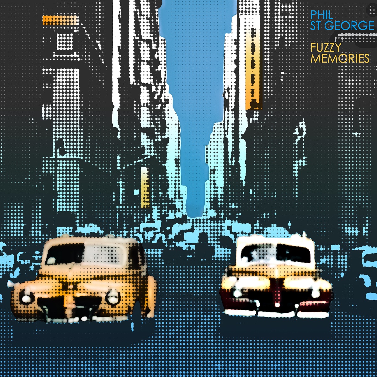 Fuzzy Memories - Single by Phil St George album cover