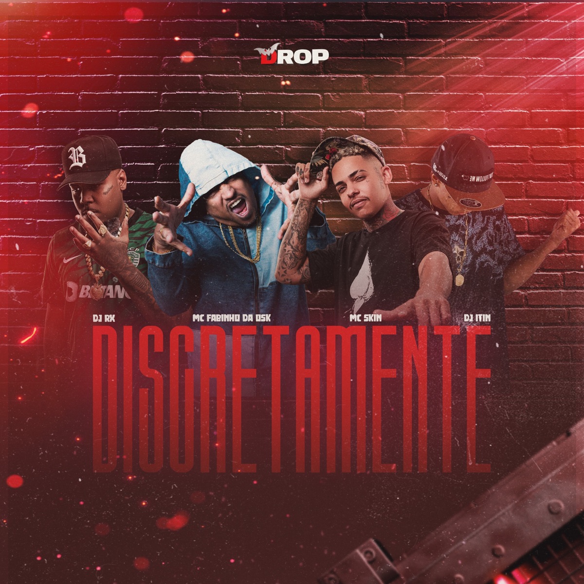 Discretamente (feat. Mc Skin) - Single by DJ RX, MC Fabinho da Osk & DJ ITIN album cover