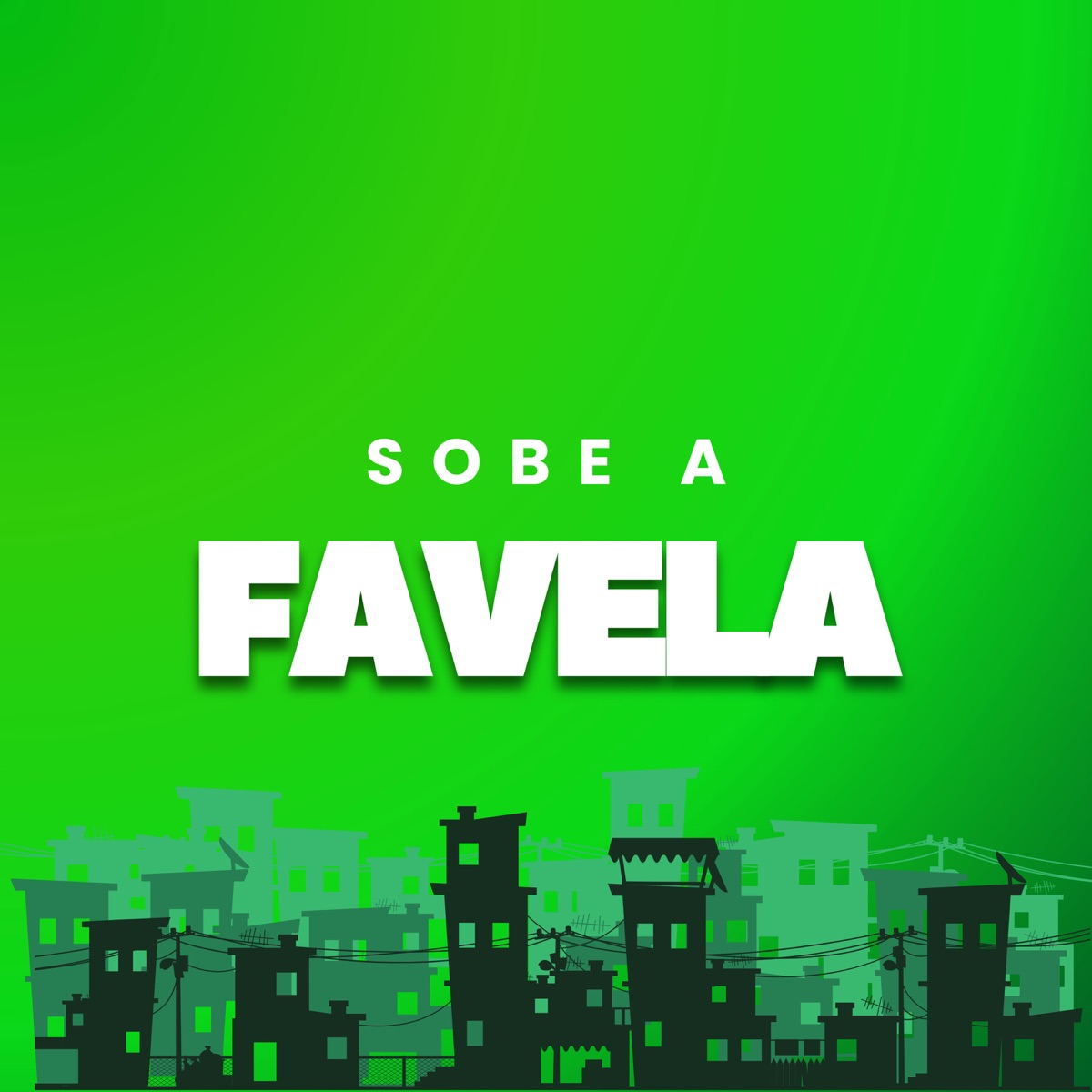 Sobe A Favela - Single by MC Aleff & DJ DN DE CAXIAS album cover