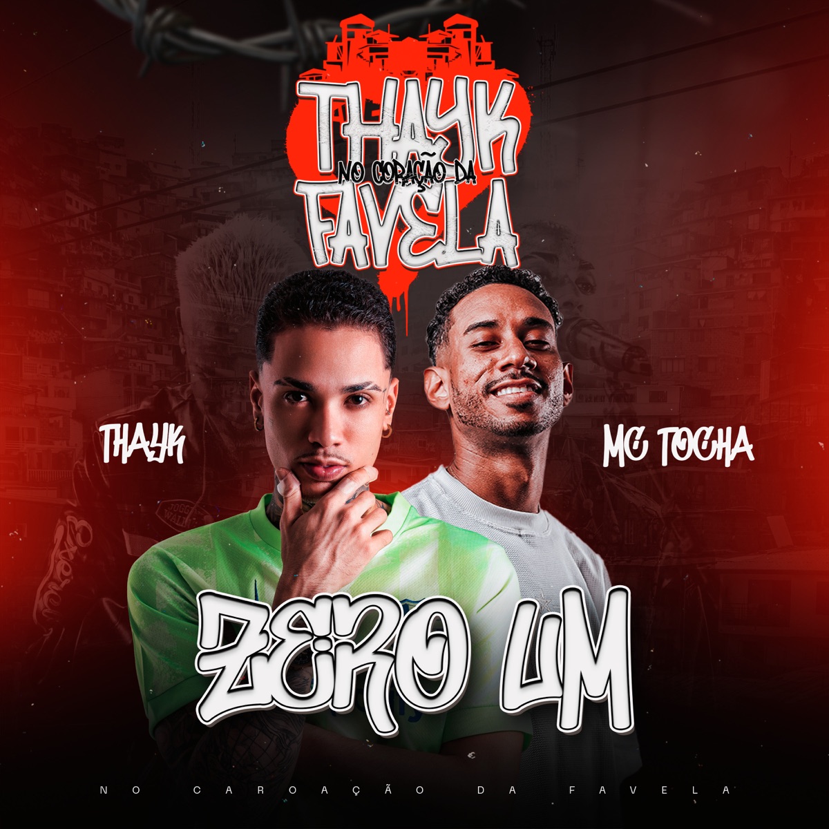 Zero Um (Ao Vivo) - Single by Mc Thayk & Mc Tocha album cover