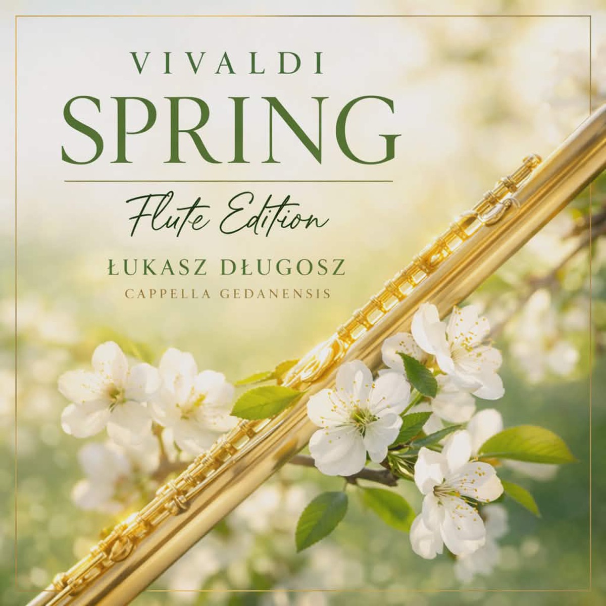 Vivaldi: Spring (Flute Edition) - Single by Łukasz Długosz & Cappella Gedanensis album cover