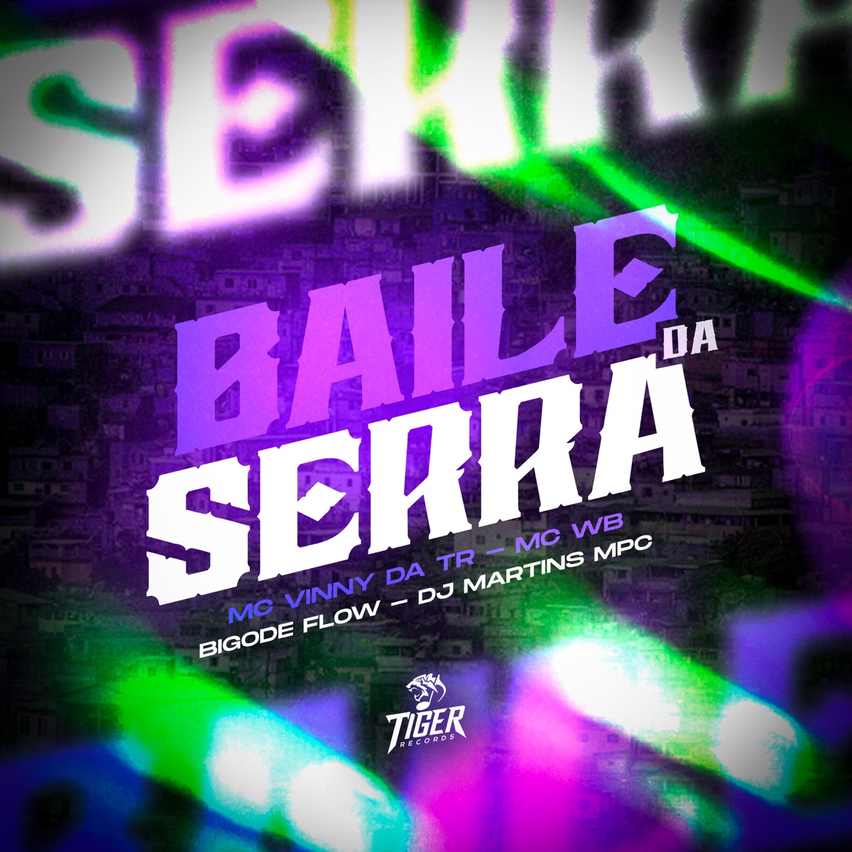 Baile da Serra (feat. WB) - Single by DJ MARTINS MPC, MC Vinny da TR & Bigode Flow album cover