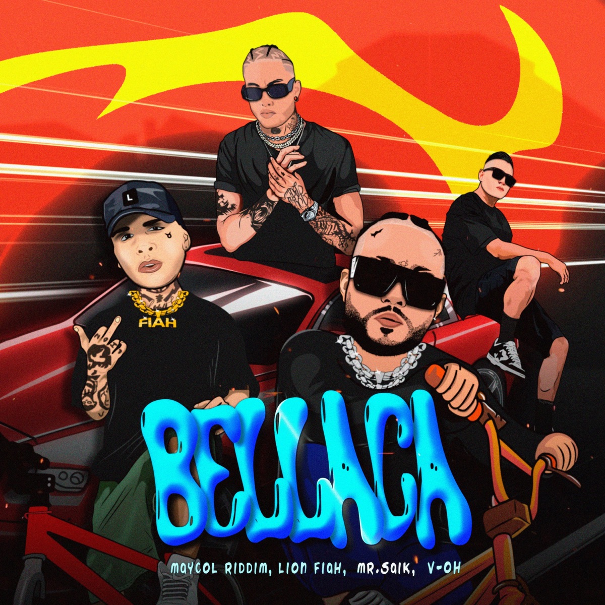 Bellaca - Single by Maycol Riddim, V-OH, Lion Fiah & Mr.Saik album cover