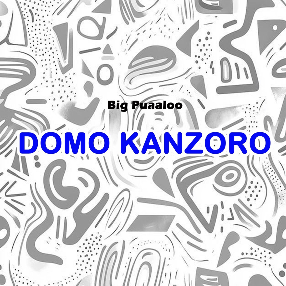 Domo Kanzoro - Single by Big Pauloo album cover