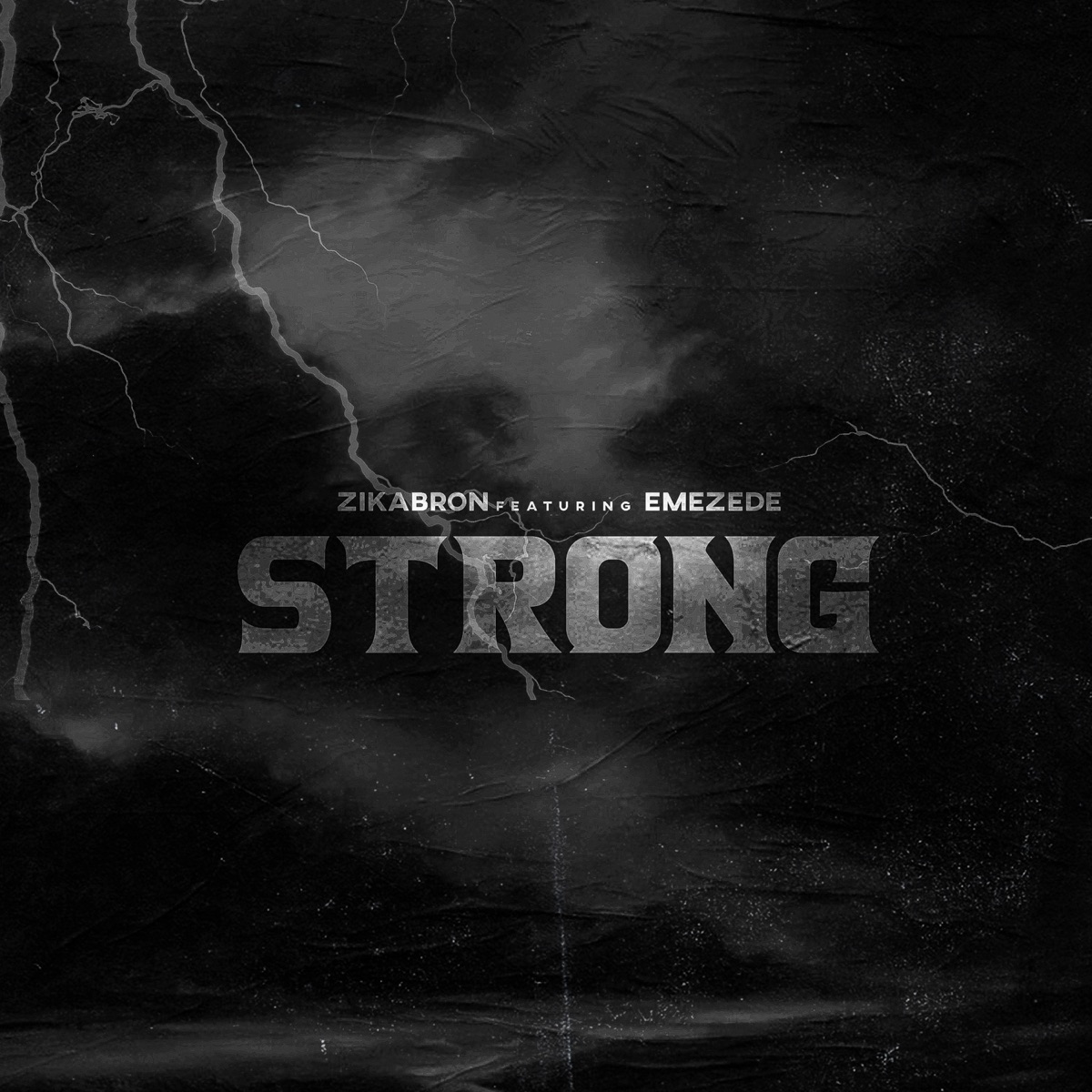 Strong (feat. Emezede) - Single by Zikabron album cover