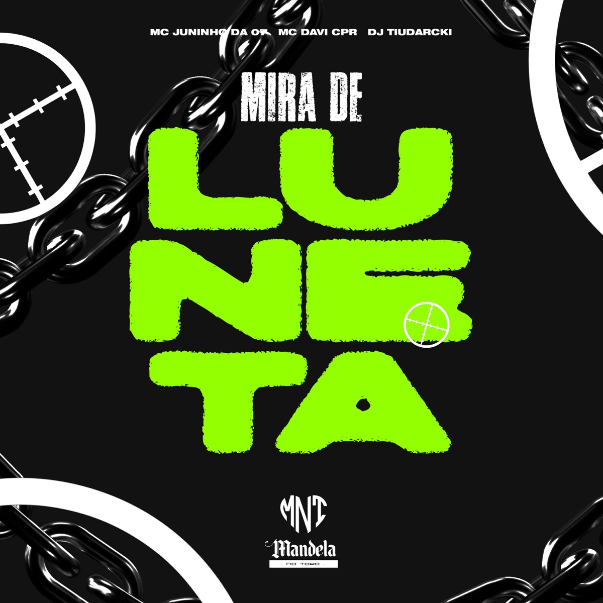 Mira de Luneta - Single by DJ TiuDarcki, Mc Davi Cpr & Mc Juninho da 07 album cover