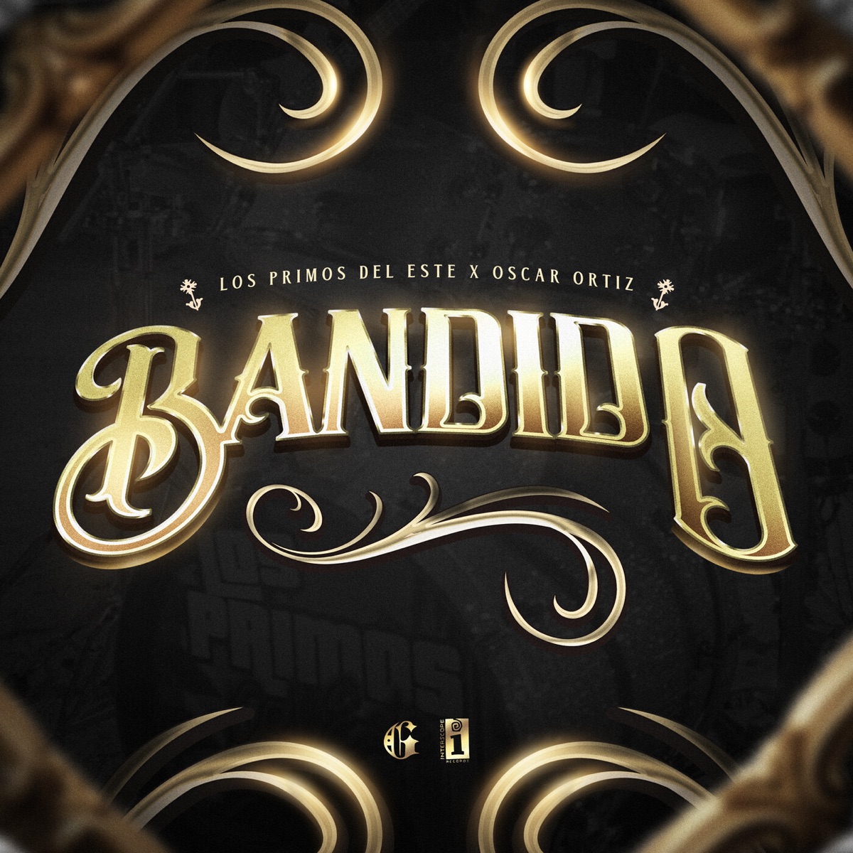 Bandido - Single by Los Primos Del Este & Oscar Ortiz album cover
