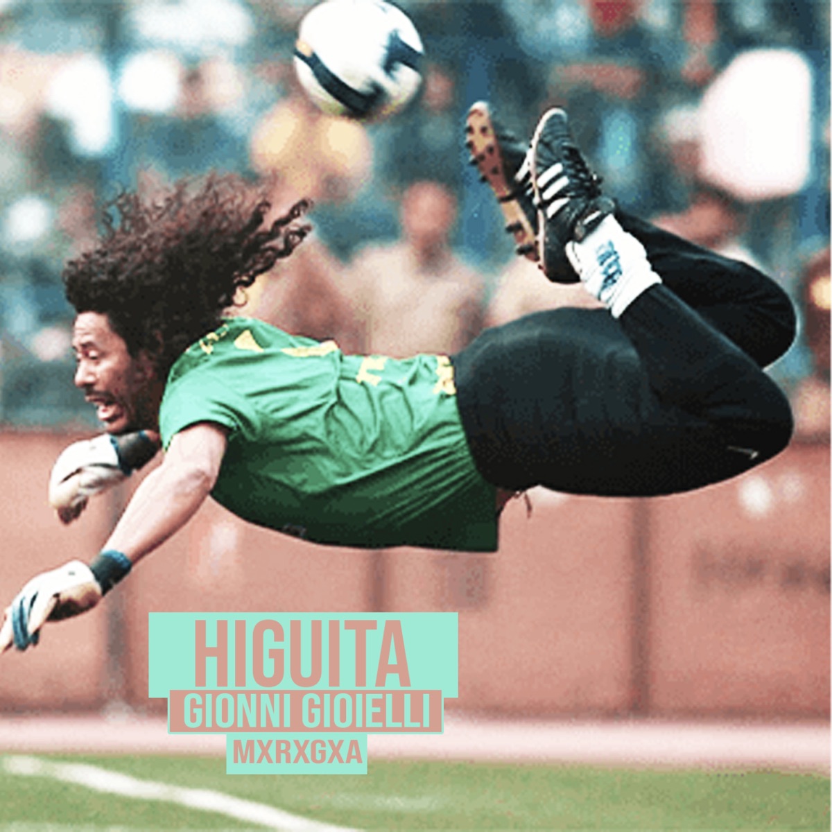 Higuita - Single by MxRxGxA & Gionni Gioielli album cover