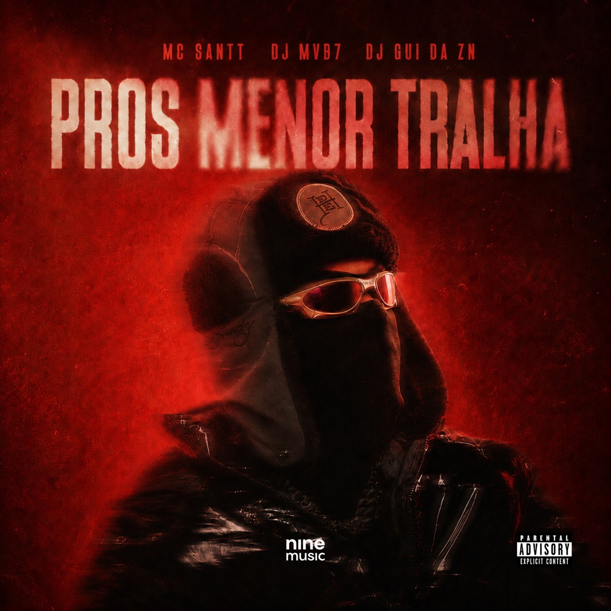 PROS MENOR TRALHA (feat. Mc Santt) - Single by DJ MVB7 & DJ GUI DA ZN album cover