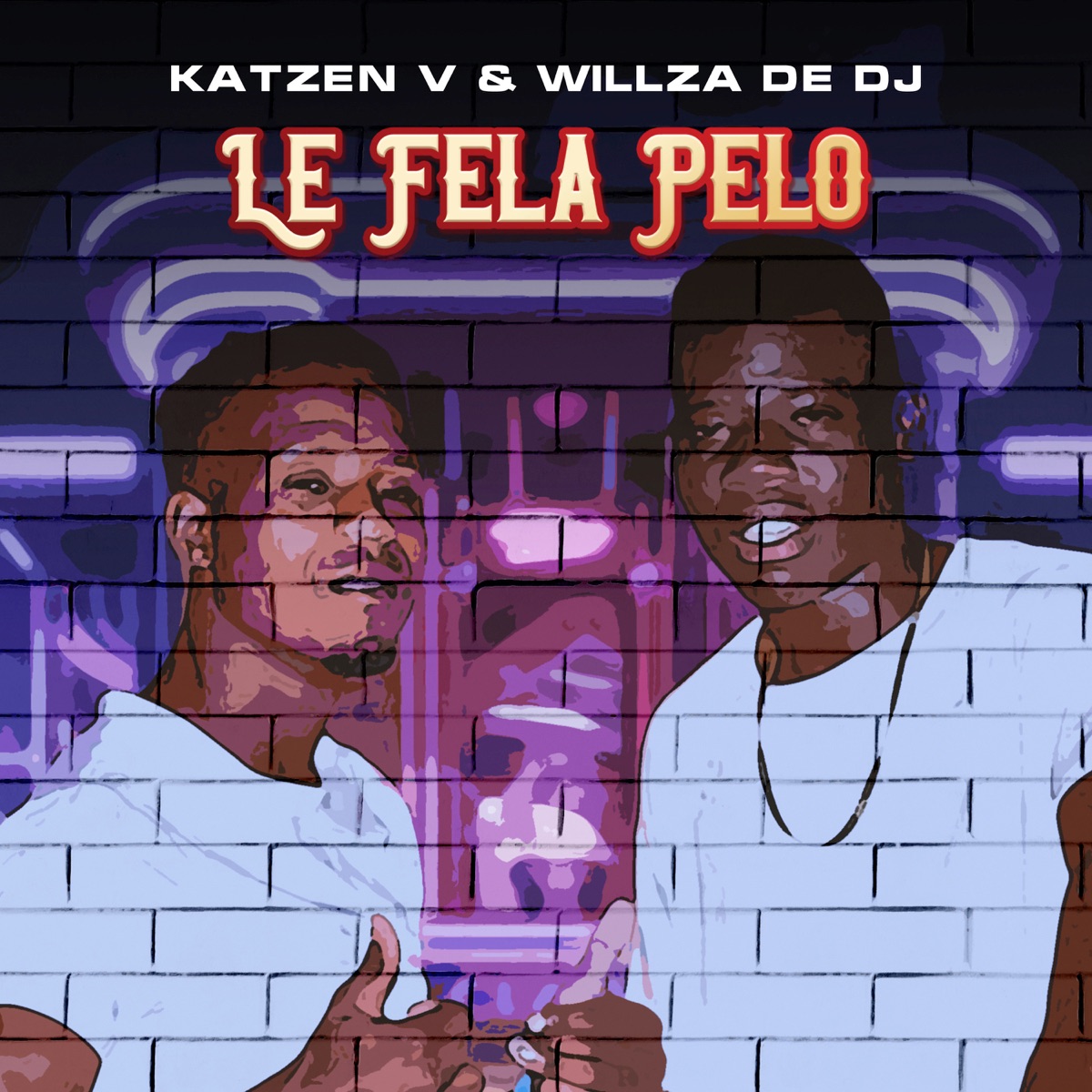 Le Fela Pelo - Single by Katzen V & Willza De DJ album cover