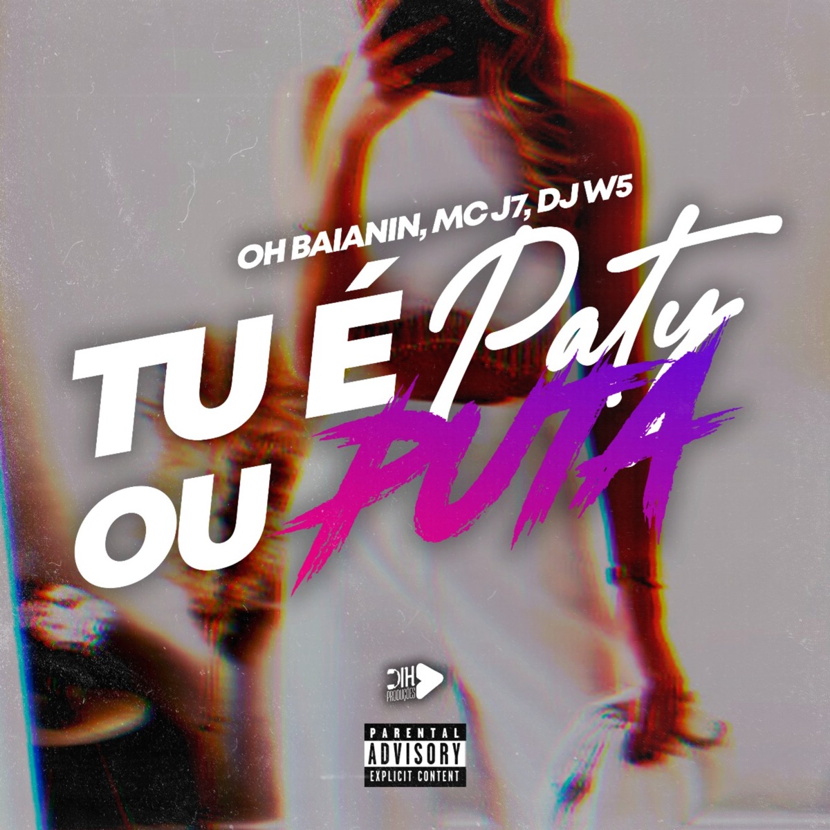 Tu É Paty ou Puta (feat. DJ W5) - Single by mc J7 & Oh Baianin album cover