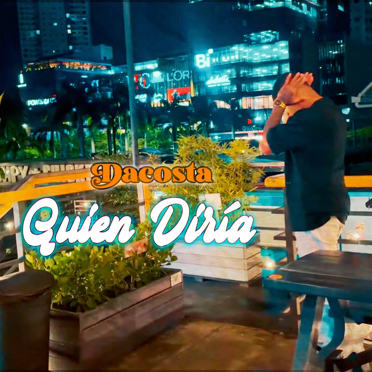Quien Diría - Single by Dacosta album cover