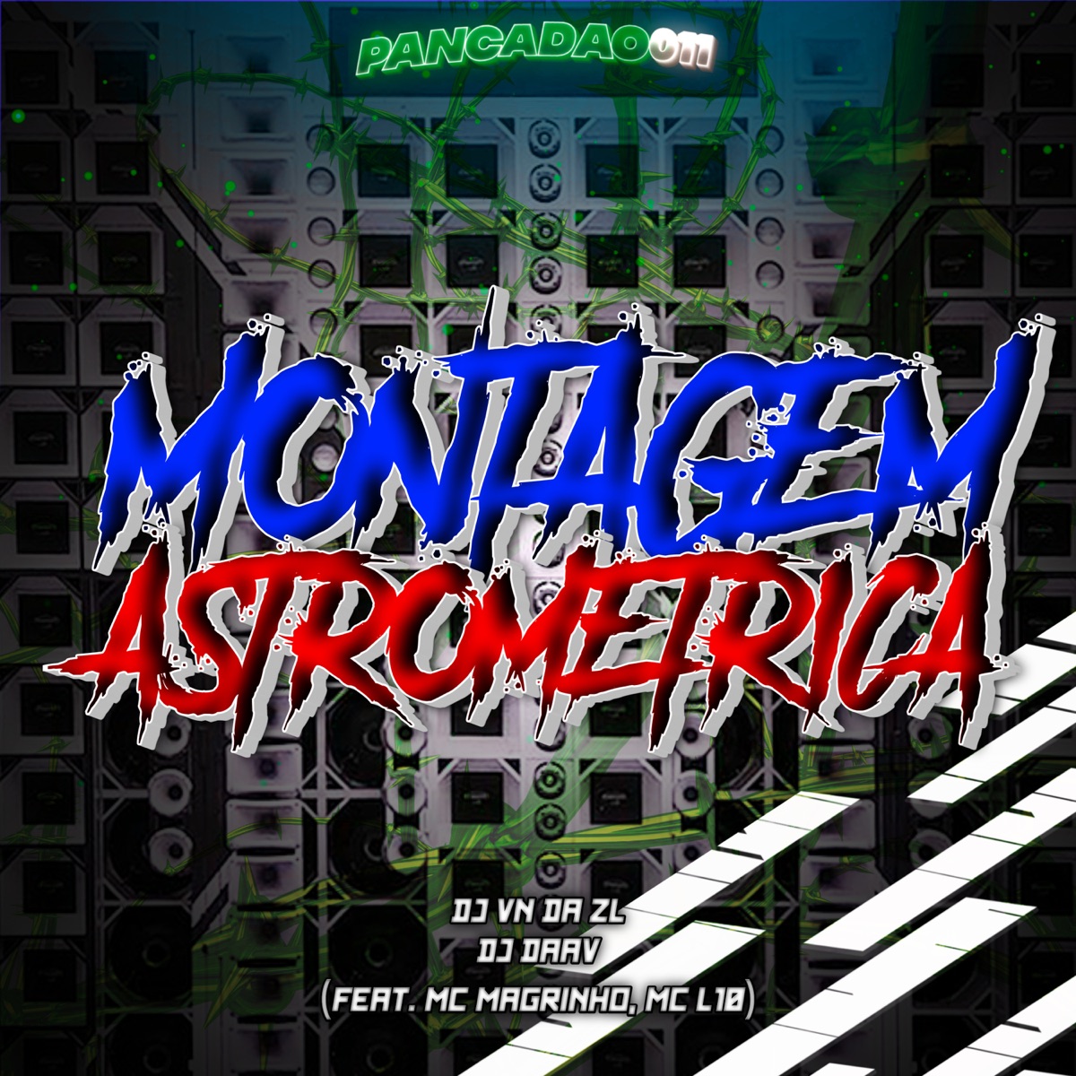 MONTAGEM ASTROMÉTRICA (feat. MC L10 & Mc Magrinho) - Single by DJ VN DA ZL, DJ Daav & Pancadão 011 album cover