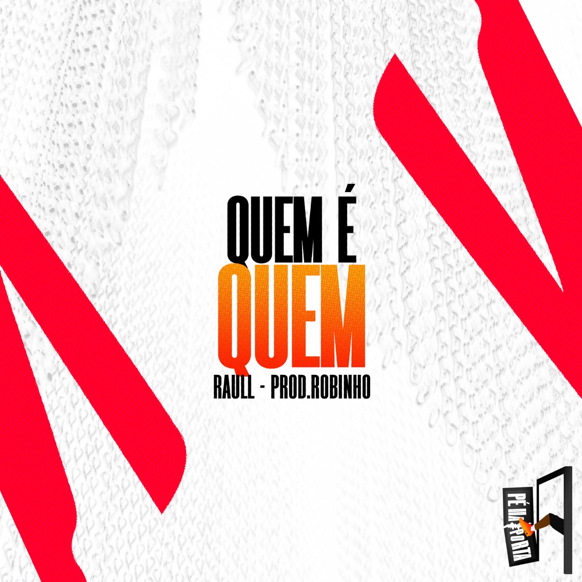 Quem É Quem - Single by Raull & Prod.Robinho album cover