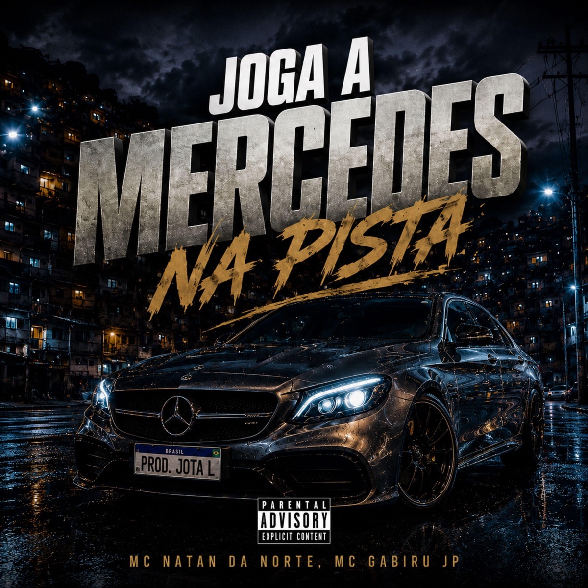 Joga a Mercedes na Pista - Single by Prod.JotaL, MC GABIRU JP & MC NATAN DA NORTE album cover