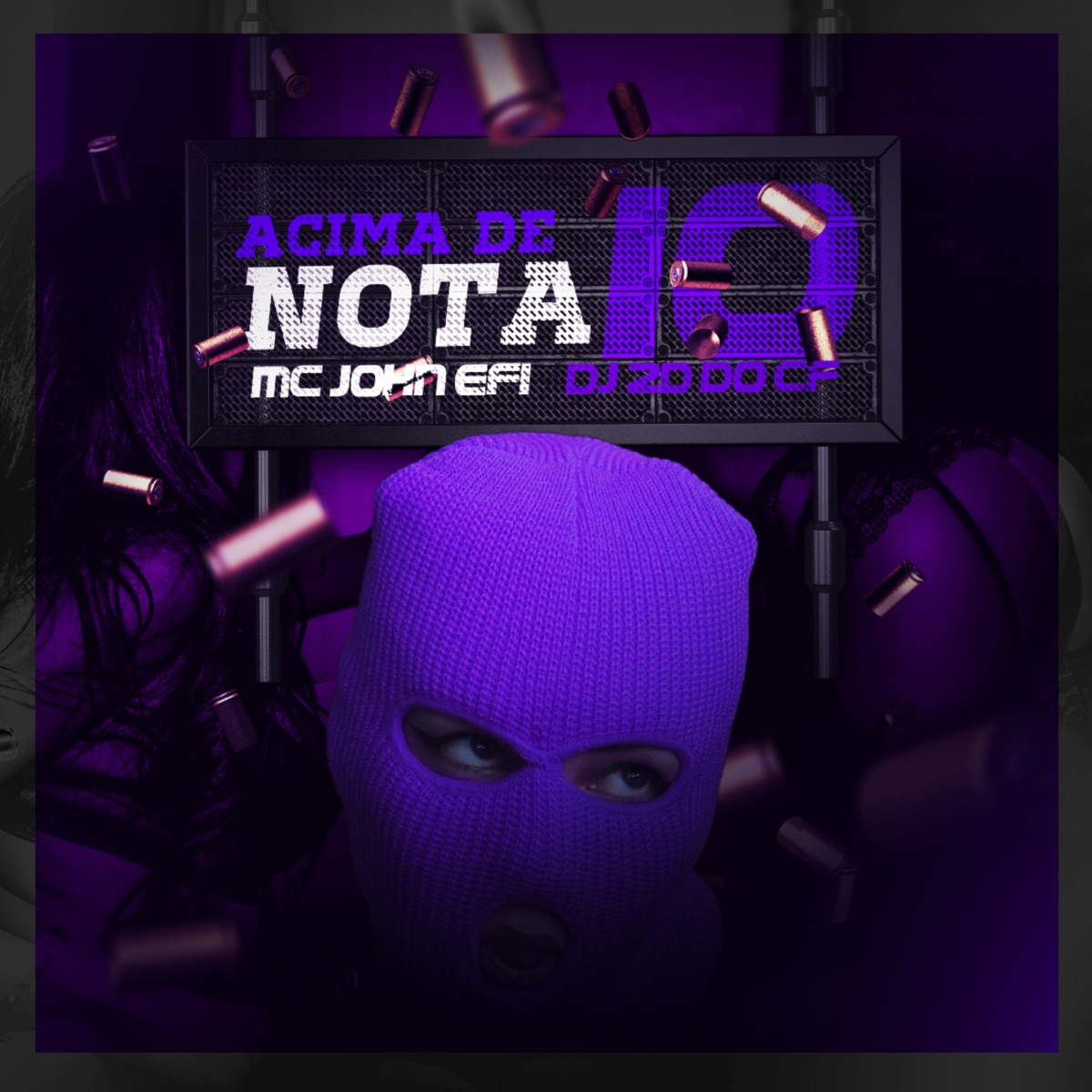 Acima de Nota 10 - Single by Mc John Efi & Dj 2d do cf album cover