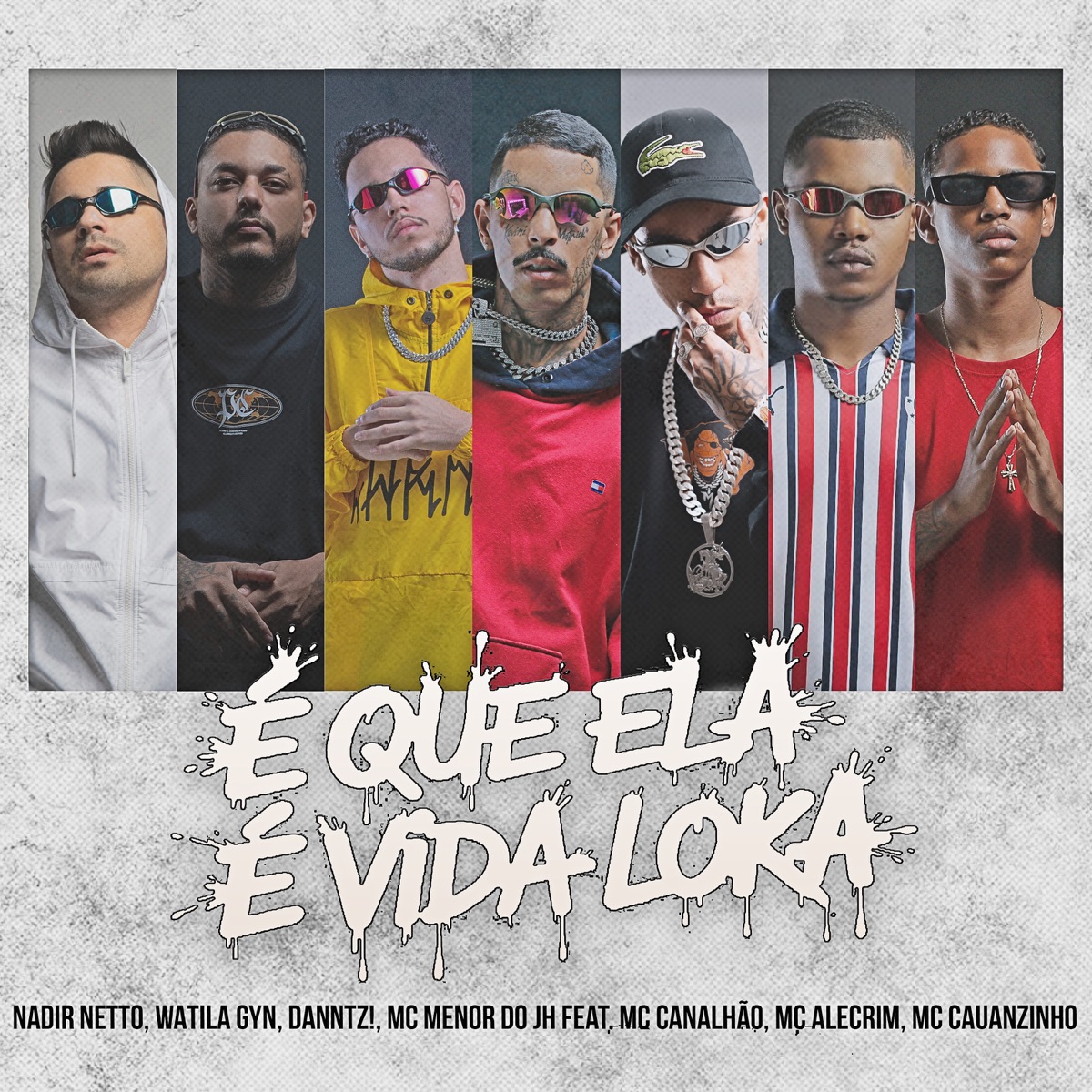 É Que Ela É Vida Loka (feat. Mc Cauanzinho, MC alecrim & MC Canalhão) - Single by MC Menor do JH album cover