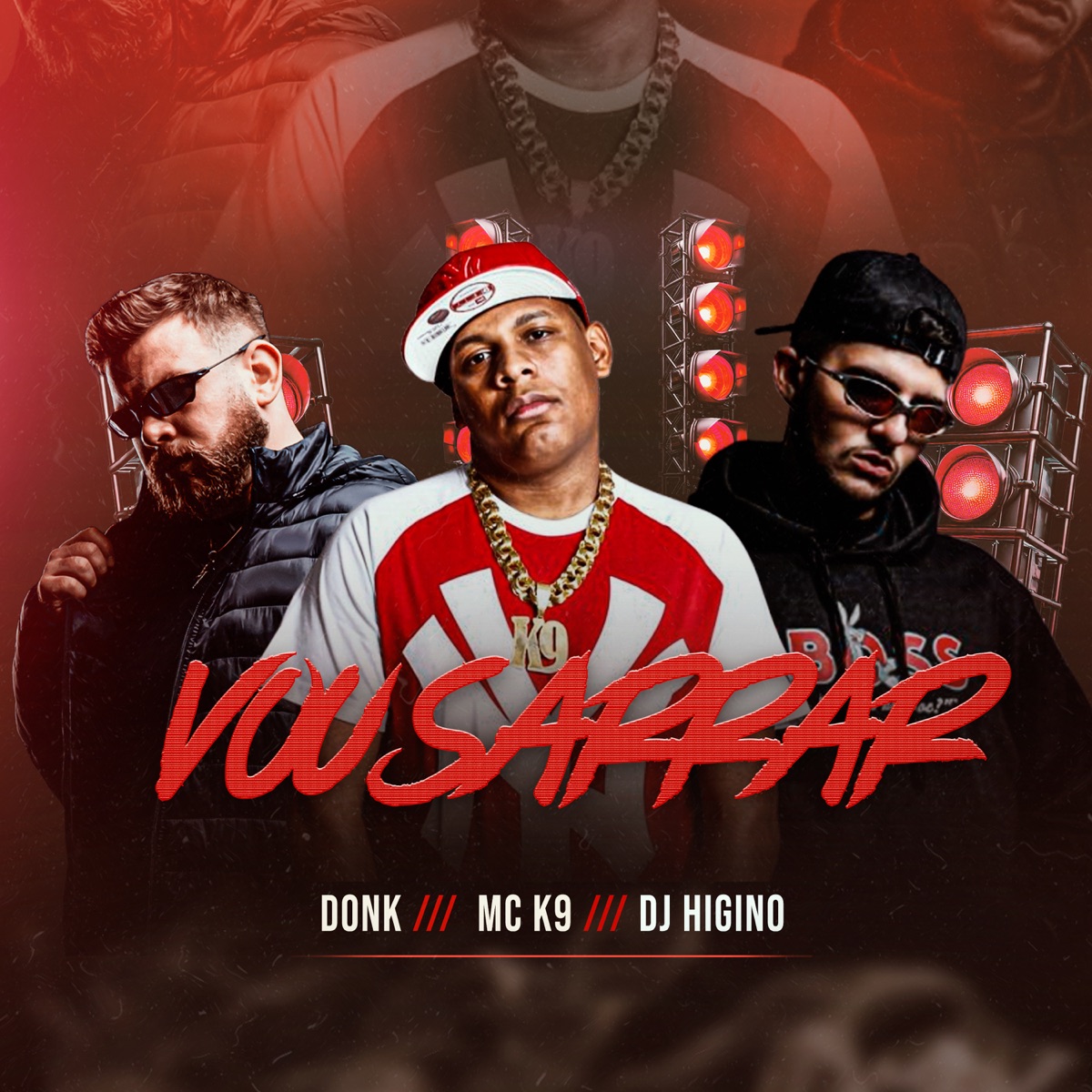 Vou Sarrar - Single by DONK, MC K9 & Dj Higino album cover