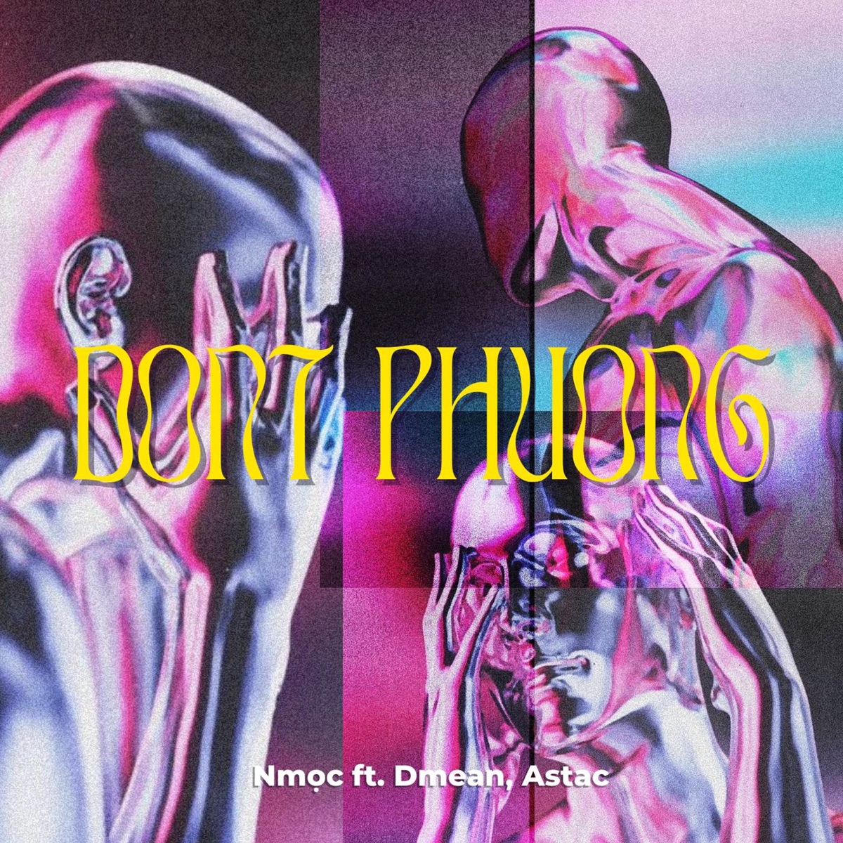 Don't Phương - Single by Nmọc, Astac & Dmean album cover