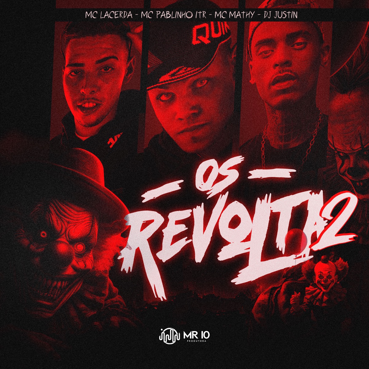 Os Revolta 2 (feat. DJ Justin) - Single by MC Pablinho ITR, Mc Lacerda Zl & MC Mathy album cover