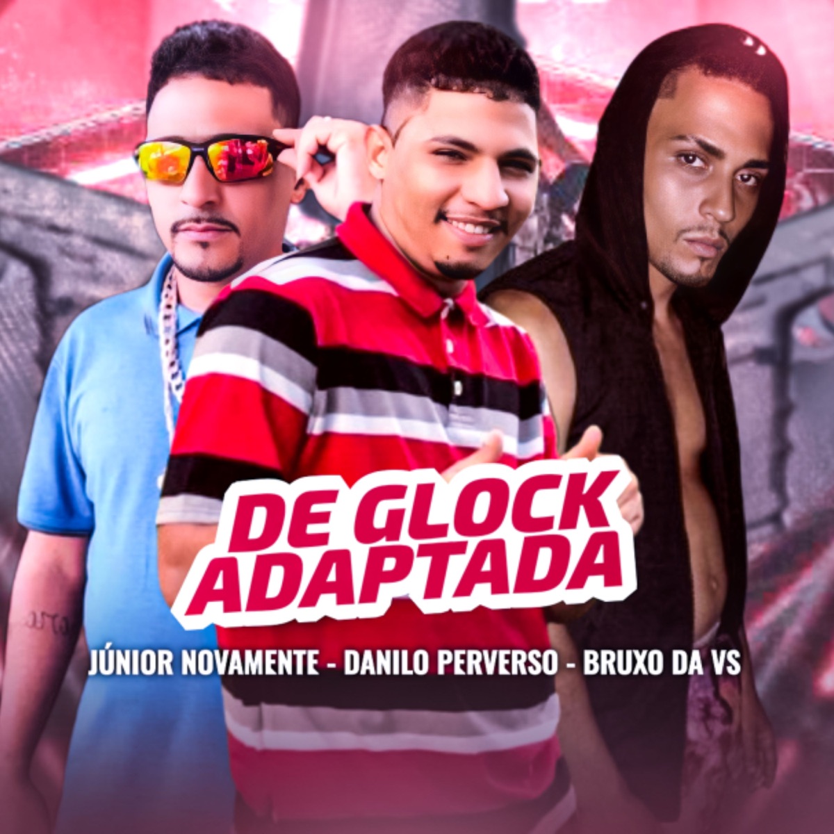 De Glock Adaptada - Single by Danilo Perverso, Junior Novamente & Bruxo da VS album cover