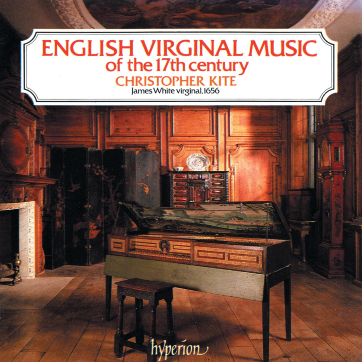 English Virginal Music of the 17th Century by Christopher Kite album cover