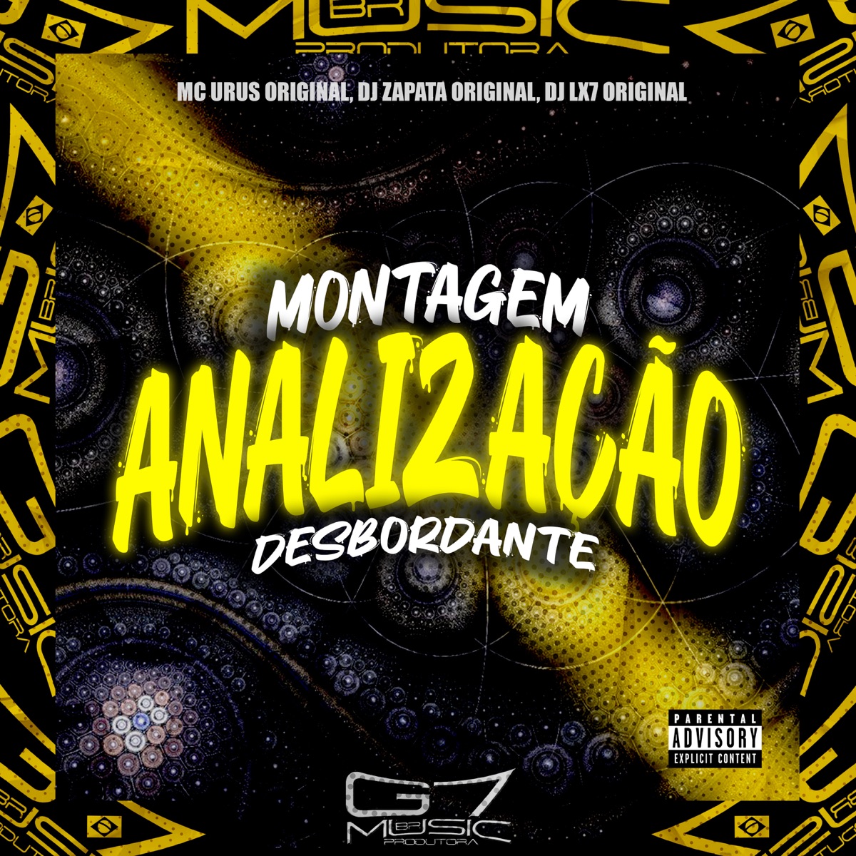 Montagem Analização Desbordante - Single by MC URUS ORIGINAL, DJ ZAPATA ORIGINAL & DJ LX7 ORIGINAL album cover