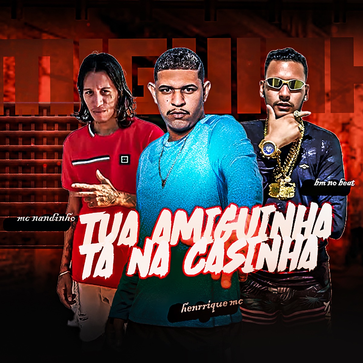 Tua Amiguinha Tá na Casinha (feat. MC Nandinho) - Single by BM NO BEAT & Henrique Mc album cover