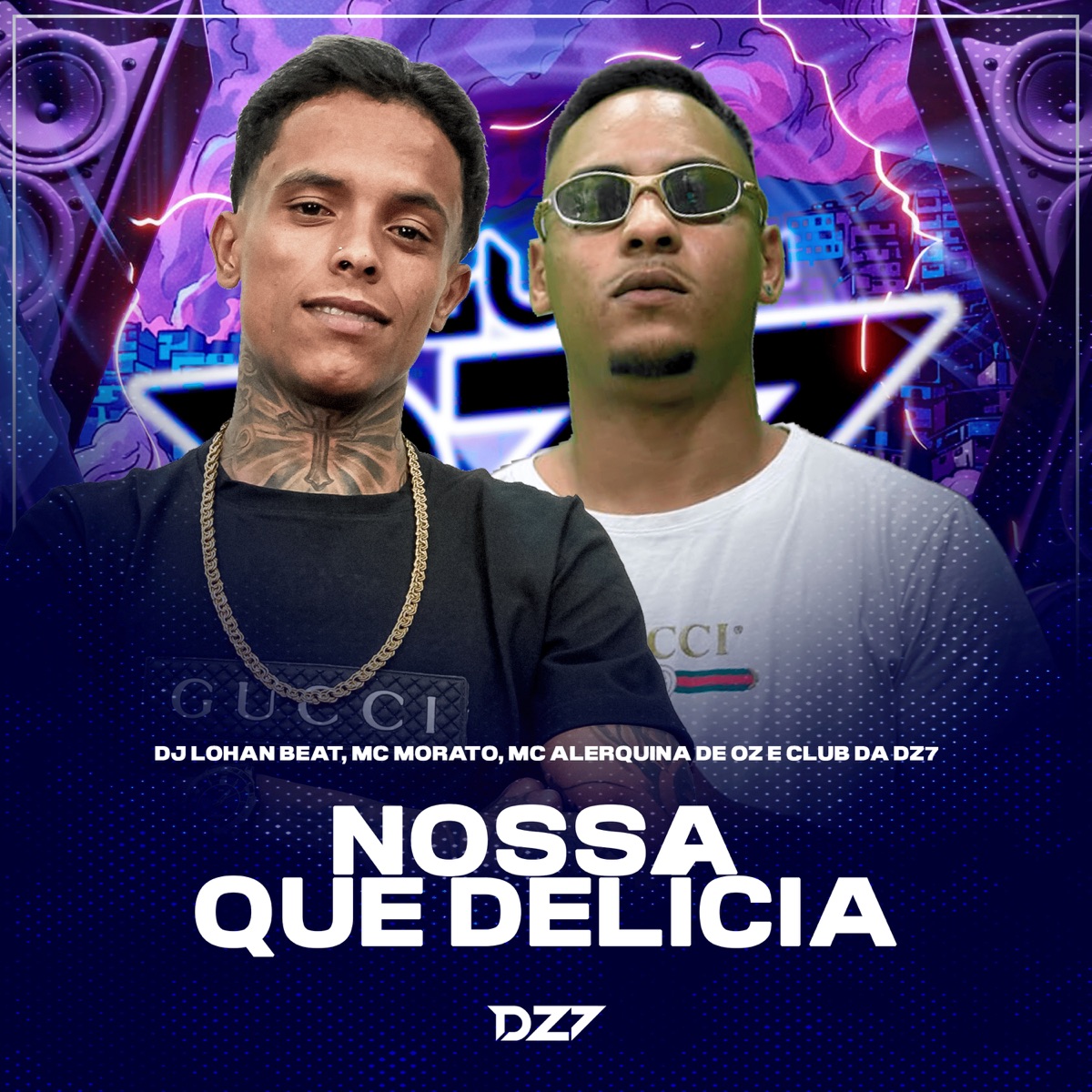 NOSSA QUE DELÍCIA - Single by DJ LOHAN BEAT, Mc Morato, MC ALERQUINA DE OZ & CLUB DA DZ7 album cover