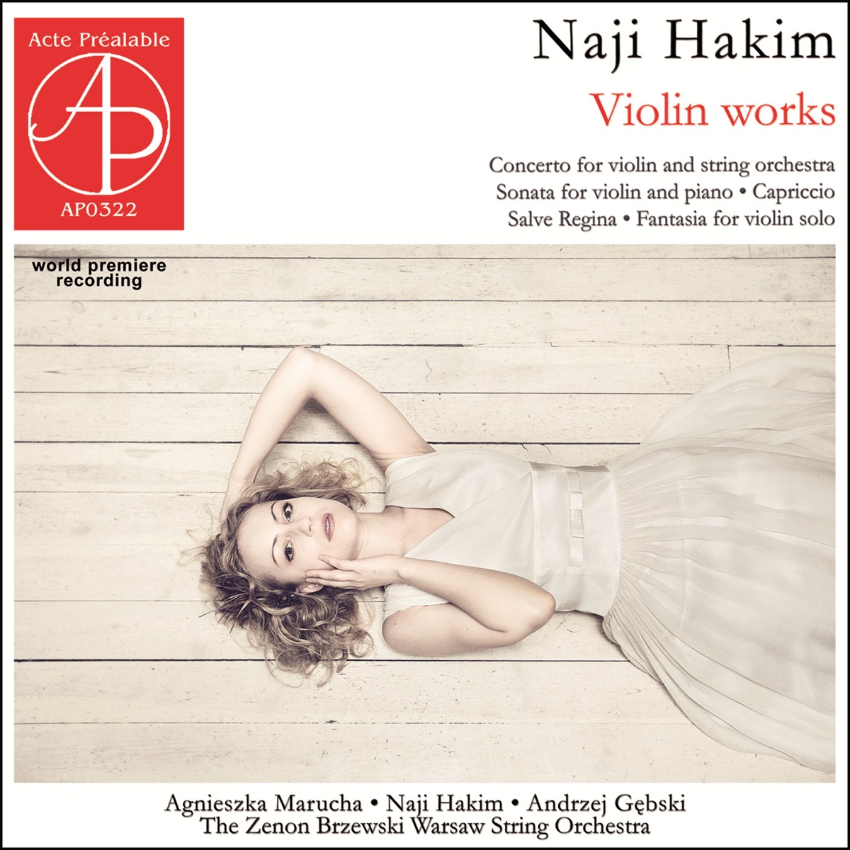 Naji Hakim: Works for violin (World Premiere Recording) by Agnieszka Marucha, Naji Hakim, Andrzej Gebski & The Zenon Brzewski Warsaw String Orchestra album cover