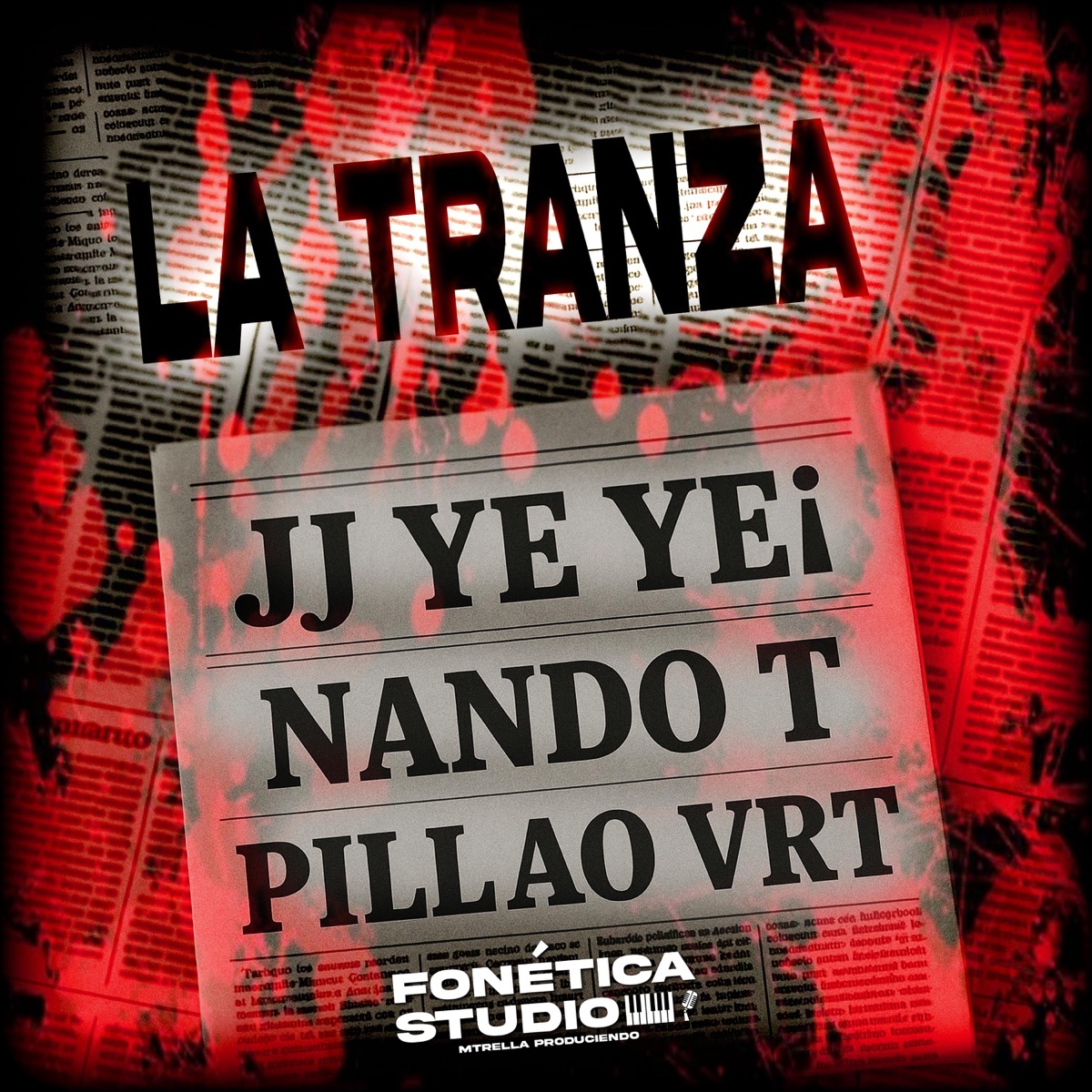 La Tranza (feat. Nando T, El Negro Jj Yei Yei & Pillao Vrt) - Single by Fonetica Studio album cover