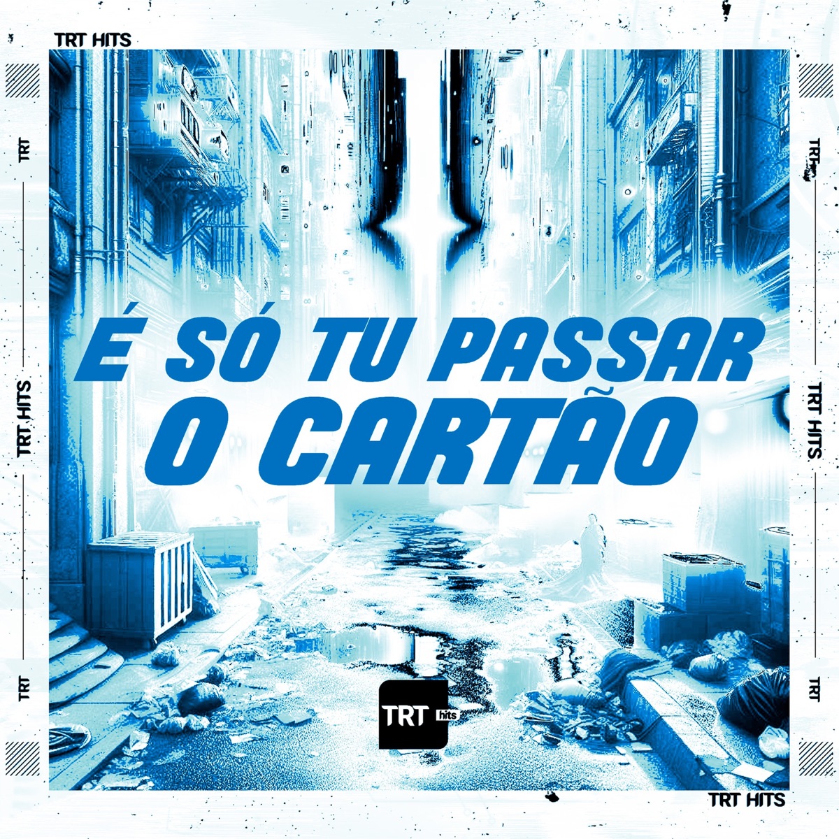 É Só Tu Passar o Cartão (feat. DJ MAGRO) - Single by Mc 12 & MC Vinin album cover