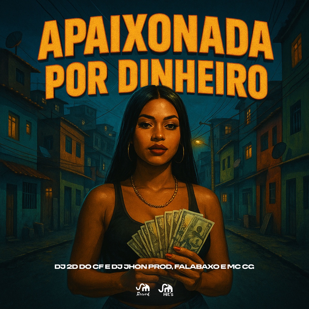 Apaixonada por Dinheiro - Single by Dj 2d do cf, DJ JHON PROD, FalaBaxo & MC CG album cover