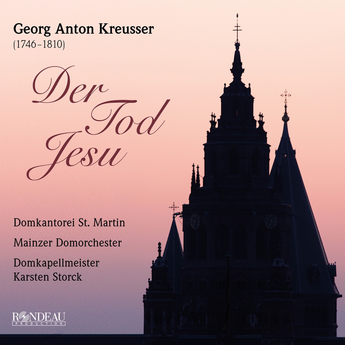 Georg Anton Kreusser: Der Tod Jesu: 6. Aria: Ein Gebet um neue Stärke - Single by Julia Sophie Wagner, Karsten Storck & Mainzer Domorchester album cover
