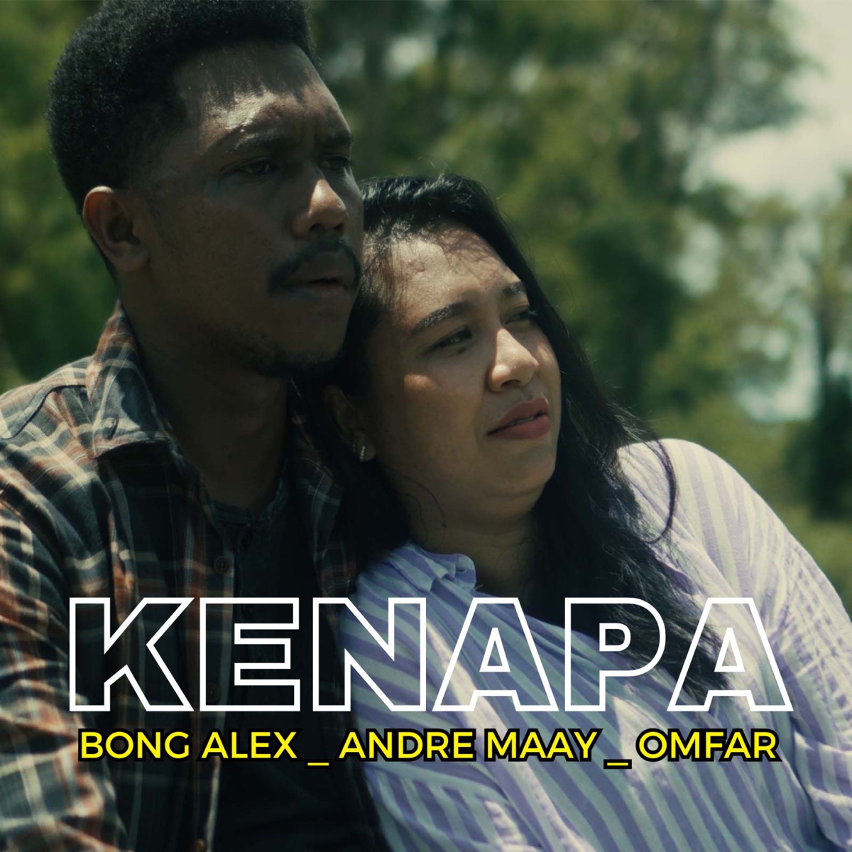 KENAPA (feat. ANDRE MAAY & OMFAR) - Single by BONG ALEX album cover