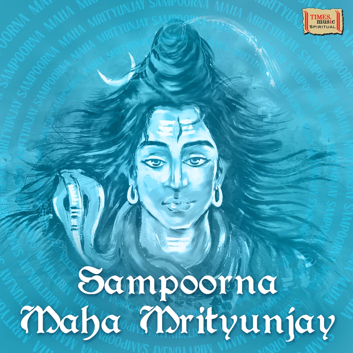 Sampoorna Maha Mrityunjay by Rattan Mohan Sharma album cover