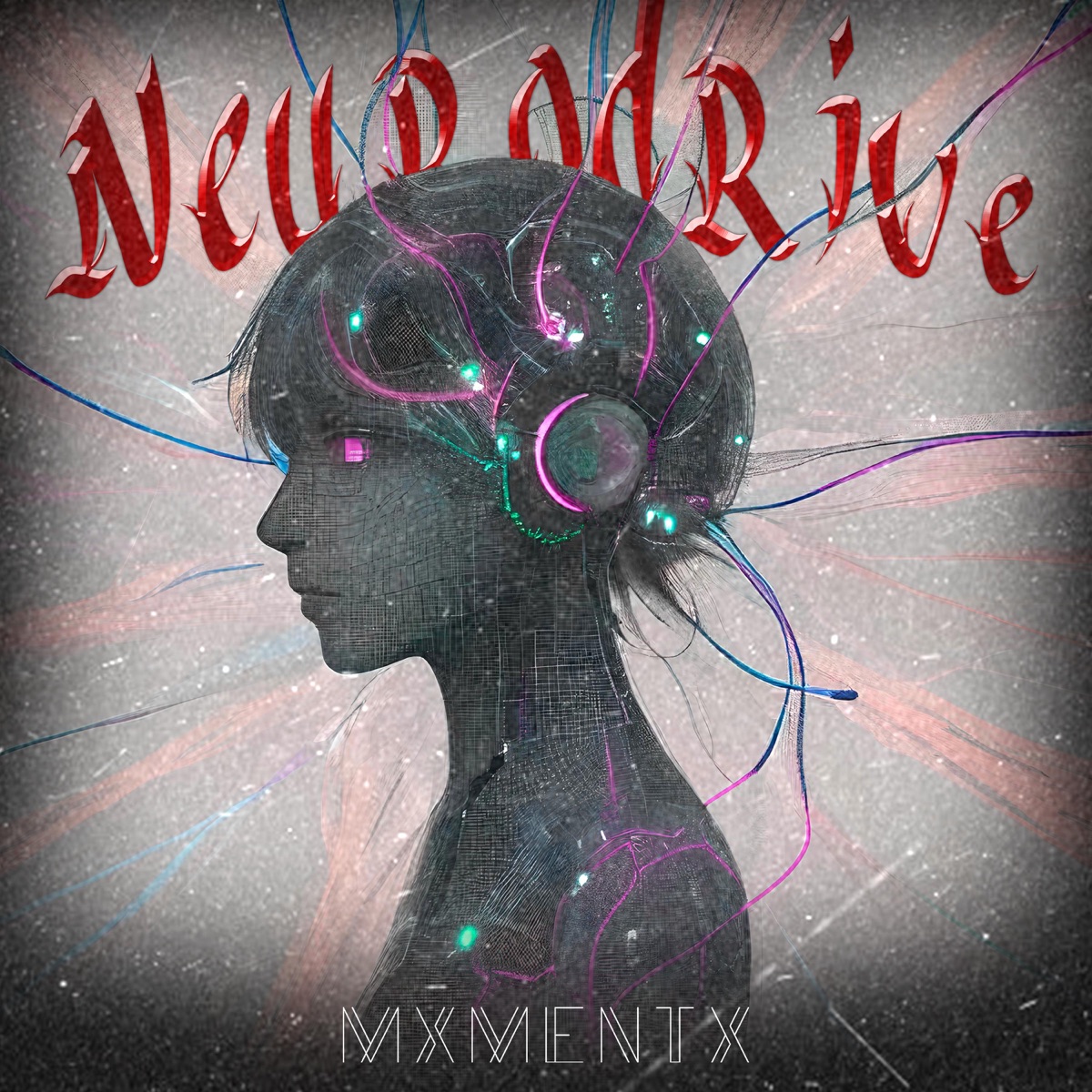 Neurodrive - Single by MXMENTX album cover